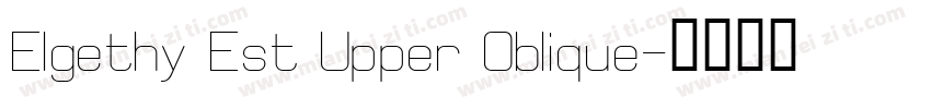 Elgethy Est Upper Oblique字体转换
